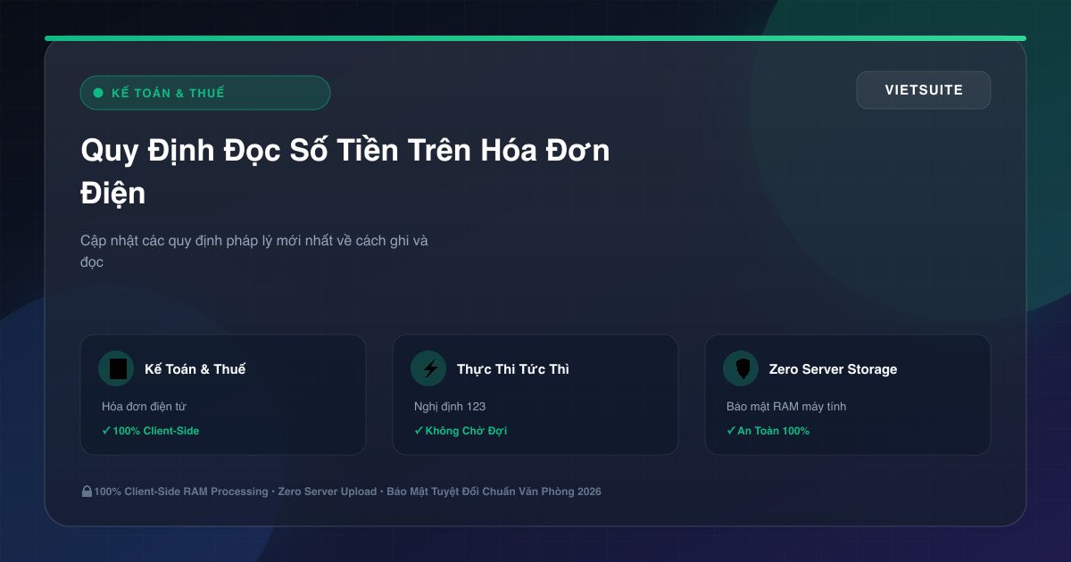 Quy Định Đọc Số Tiền Trên Hóa Đơn Điện Tử Theo Thông Tư 78 & Nghị Định 123